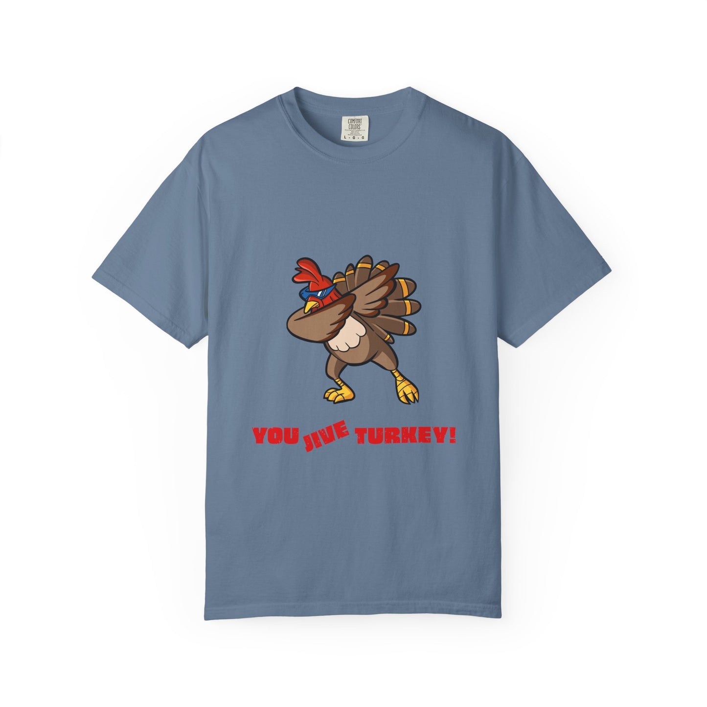 "You Jive Turkey" - Vintage Insult, Modern Comfort
