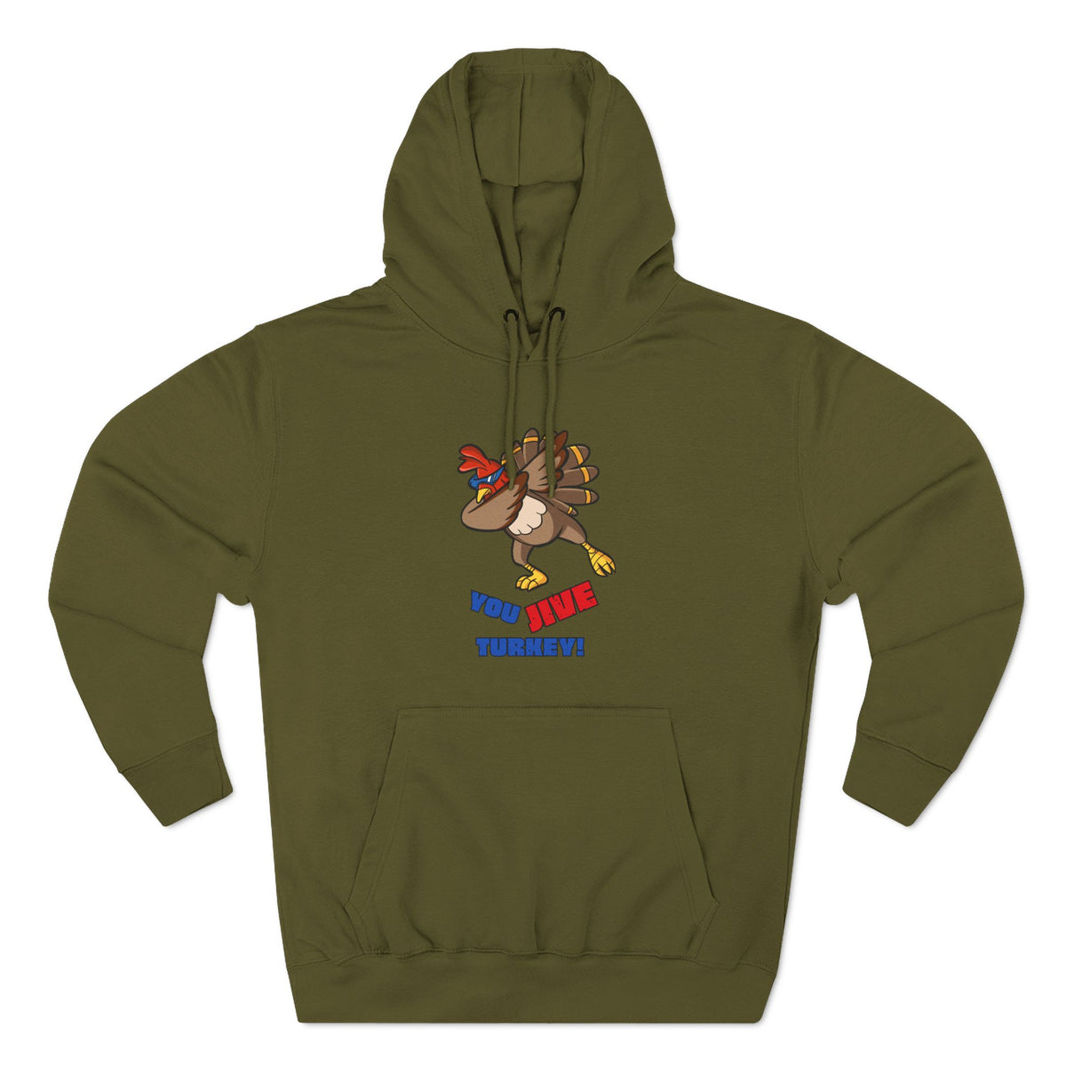 "You Jive Turkey" Hoodie -Old-school phrase. New-school attitude.