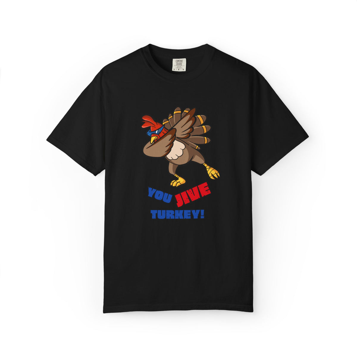 "You Jive Turkey" Unisex Tshirt- Vintage Insult, Modern Comfort